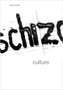 Sylv Re ( Lotringer - Schizo-Culture: The Event, The Book: 2-vol. set - 9781584351245 - V9781584351245