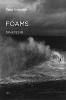 Peter Sloterdijk - Foams: Spheres Volume III: Plural Spherology - 9781584351870 - V9781584351870