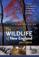 John S. Burk - The Wildlife of New England. A Viewer's Guide.  - 9781584658344 - V9781584658344