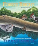 Ward, Jenny. Illus: Henterley, Jamichael - Forest Bright, Forest Night - 9781584690672 - V9781584690672