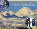 Cherry, Lynne; Braasch, Gary - How We Know What We Know About Our Changing Climate - 9781584691303 - V9781584691303