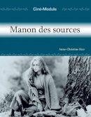 Anne-Christine Rice - Ciné-Module 2: Manon des sources - 9781585101092 - V9781585101092