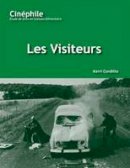 Kerri Conditto - Cinephile: Les Visiteurs: Un film de Jean-Marie Poire - 9781585101290 - V9781585101290