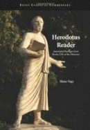 Herodotus - Herodotus Reader: Annotated Passages from Books I-IX of the Histories - 9781585103041 - V9781585103041