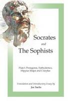 Plato - Socrates and the Sophists: Plato´s Protagoras, Euthydemus, Hippias and Cratylus - 9781585103621 - V9781585103621