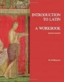Ed Dehoratius - Introduction to Latin: A Workbook - 9781585106745 - V9781585106745