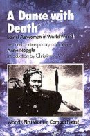 Anne Noggle - A Dance with Death: Soviet Airwomen in World War II - 9781585441778 - V9781585441778