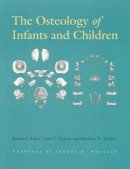 Brenda J. Baker - The Osteology of Infants and Children - 9781585444656 - V9781585444656