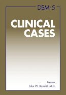 John W. Barnhill (Ed.) - DSM-5 Clinical Cases - 9781585624683 - V9781585624683