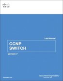 Cisco Networking Academy - CCNP SWITCH Lab Manual (2nd Edition) (Lab Companion) - 9781587134012 - V9781587134012