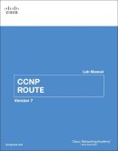 Cisco Networking Academy - CCNP ROUTE Lab Manual (2nd Edition) (Lab Companion) - 9781587134029 - V9781587134029