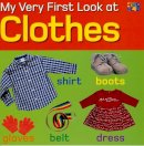 Christiane Gunzi - My Very First Look at Clothes - 9781587286865 - V9781587286865