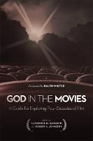 Catherine M. Barsotti (Ed.) - God in the Movies: A Guide for Exploring Four Decades of Film - 9781587433900 - V9781587433900