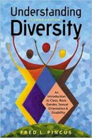 Fred L. Pincus - Understanding Diversity: An Introduction to Class, Race, Gender, Sexual Orientation and Disability - 9781588266217 - V9781588266217