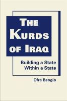 Ofra Bengio - The Kurds of Iraq - 9781588268365 - V9781588268365
