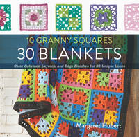 Margaret Hubert - 10 Granny Squares 30 Blankets - 9781589238930 - V9781589238930