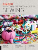 Nancy Langdon - Singer: The Complete Photo Guide to Sewing, 3rd Edition - 9781589238978 - V9781589238978