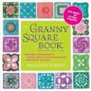 Margaret Hubert - The Granny Square Book, Second Edition: Timeless Techniques and Fresh Ideas for Crocheting Square by Square--Now with 100 Motifs and 25 All New Projects! (Inside Out) - 9781589239487 - V9781589239487