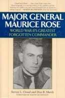 Ossad, Steven L.; Marsh, Don R. - Major General Maurice Rose - 9781589793514 - V9781589793514