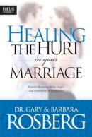 Barbara Rosberg - Healing the Hurt in Your Marriage - 9781589971042 - V9781589971042