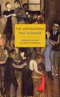 Tess Slesinger - The Unpossessed - 9781590170144 - V9781590170144