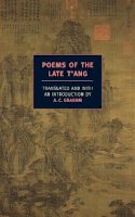 A. C. Graham - Poems Of The Late T´ang - 9781590172575 - V9781590172575