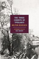 Milton Rokeach - Three Christs Of Ypsilanti - 9781590173848 - V9781590173848