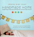 Amanda Blake Soule - Handmade Home - 9781590305959 - V9781590305959