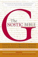 Willis Barnstone - The Gnostic Bible - 9781590306314 - V9781590306314