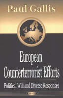 Paul Gallis - European Counterterrorist Efforts: Political Will and Diverse Responses - 9781590338803 - KMB0000032