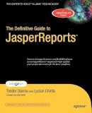 Teodor Danciu - The Definitive Guide to JasperReports (Expert's Voice) - 9781590599273 - V9781590599273