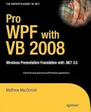 Matthew Macdonald - Pro WPF with VB 2008 - 9781590599624 - V9781590599624