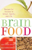 Caruana, Vicki; Hammer, Kelly Guercia - Brain Food - 9781590771006 - V9781590771006