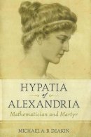 Michael Deakin - Hypatia of Alexandria - 9781591025207 - V9781591025207