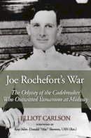 Elliot Carlson - Joe Rochefort's War - 9781591141617 - V9781591141617