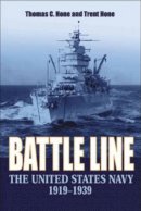 Thomas C. Hone - Battle Line: The United States Navy, 1919-1939 - 9781591143789 - V9781591143789