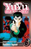 Yoshihiro Togashi - YuYu Hakusho, Vol. 6 - 9781591166689 - 9781591166689