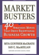 McGrath, Rita Gunther; Macmillan, Ian C. - Marketbusters - 9781591391234 - V9781591391234