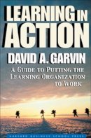 David A. Garvin - Learning in Action - 9781591391906 - V9781591391906