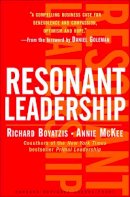 Richard Boyatzis - Resonant Leadership: Renewing Yourself and Connecting with Others Through Mindfulness, Hope and CompassionCompassion - 9781591395638 - V9781591395638