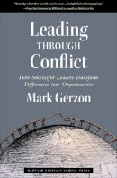 Mark Gerzon - Leading Through Conflict - 9781591399193 - V9781591399193