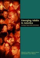 . Ed(S): Arnett, Jeffrey Jensen; Tanner, Jennifer Lynn - Emerging Adults in America - 9781591473299 - V9781591473299