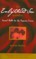David Deida - Enlightened Sex Manual: Sexual Skills for the Superior Lover - 9781591795858 - V9781591795858