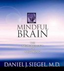 Dan Siegel - The Mindful Brain - 9781591799528 - V9781591799528