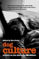 Ken Foster (Ed.) - Dog Culture - 9781592285389 - V9781592285389