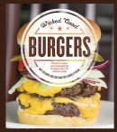 Andy Husbands - Wicked Good Burgers: Fearless Recipes and Uncompromising Techniques for the Ultimate Patty - 9781592336852 - V9781592336852