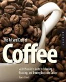 Kevin Sinnott - The Art and Craft of Coffee - 9781592535637 - V9781592535637