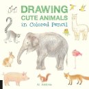 Ai Akikusa - Drawing Cute Animals in Colored Pencil - 9781592539369 - V9781592539369