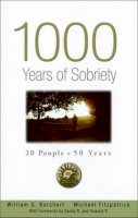 William G Borchert - 1000 Years of Sobriety: 20 People x 50 Years - 9781592858583 - V9781592858583