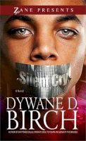 Dywane Birch - Silent Cry: A Novel (Zane Presents) - 9781593093907 - V9781593093907